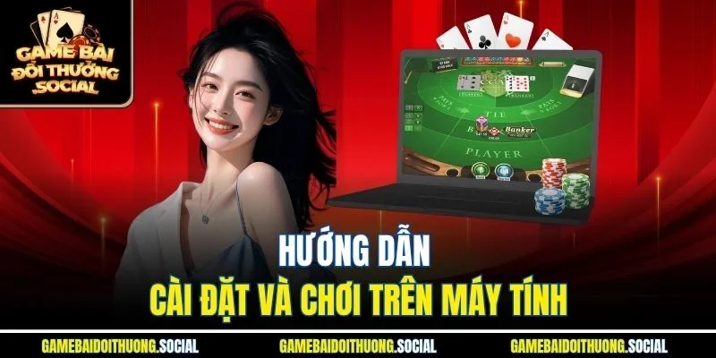 Hướng dẫn tải game đánh bài online đổi thưởng