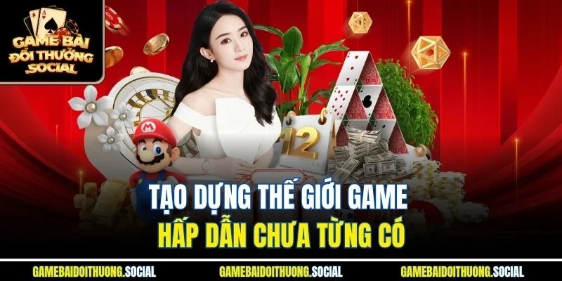 Tạo dựng thế giới game hấp dẫn chưa từng có